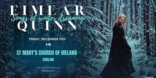 Eimear Quinn - Songs of Winter Dreaming, Carlow