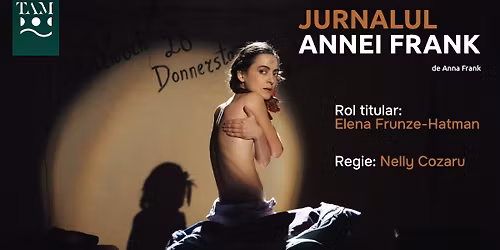 Jurnalul Annei Frank de Anna Frank, cu Elena Frunze-Hatman \u00een rol titular