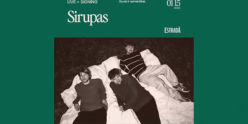 Live + Signing: Sirupas