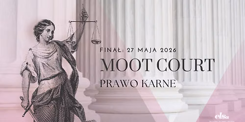 Moot Court z Prawa Karnego | ELSA Krak\u00f3w