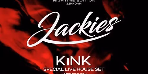 Jackies pres: THE LAST DANCE 2025 w\/ KiNK (Night Edition)