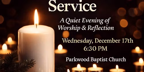 \u2728 Candlelight & Communion Service \u2728