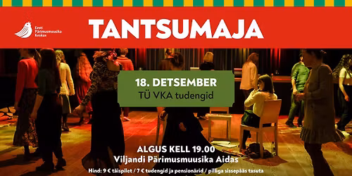 TANTSUMAJA: T\u00dc VKA tudengid