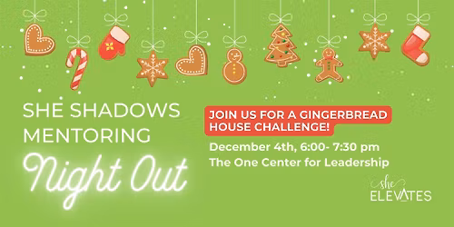 She Shadows Mentoring Night Out: Holiday Party!