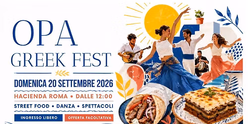 OPA GREK FEST - LA GRANDE FESTA DI FINE ESTATE