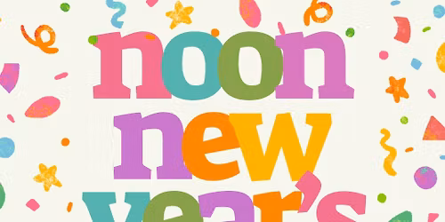 Noon New Year\u2019s Eve- Eve Party