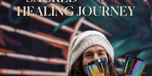 Sacred Sound Healing Journey