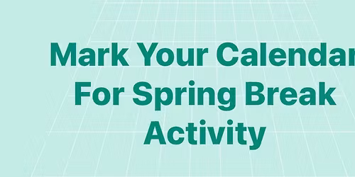 Spring Break Activity before Tuesday Play Date