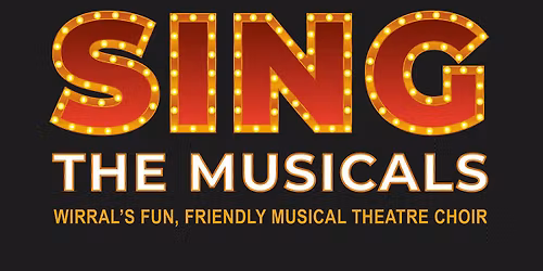 Sing The Musicals Choir \u2013 A Night at the Musicals
