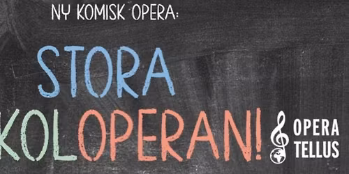 Stora skoloperan! - ny komisk opera