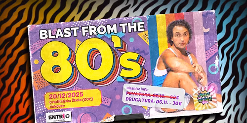 Blast From The 80\u00b4s _ 20\/12\/25 @GOC \u010cakovec