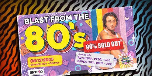 Blast From The 80\u00b4s @Boksa\u010dki klub \u010cakovec