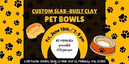 Create & Customize Pet Bowls! (Slab-Building Clay) 6\/19 from 7-9pm