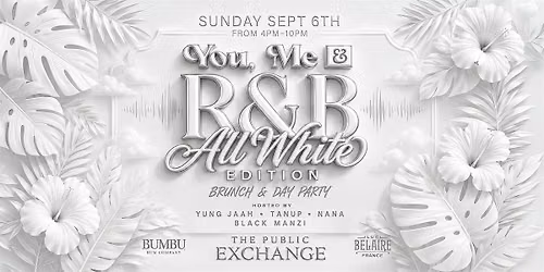 YOU, ME & R&B (ALL WHITE EDITION)