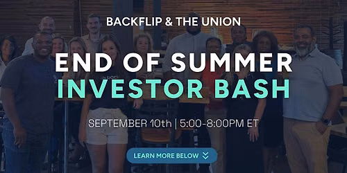 End of Summer Investor Bash