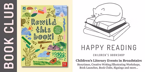 Kid\u2019s Book Club: Rewild this Book! Nature Craft Fun! (For ages 3+)