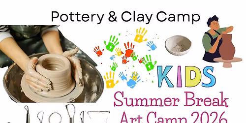 Pottery Summer Art Camp  Week of August 17-21