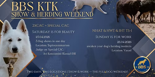 BBS KTK Special CAC Show & Herding Day  NHAT \u2022 HWT-TS \u2022 IHT TS-1 