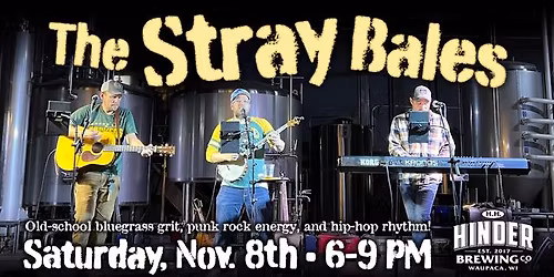 The Stray Bales - Live Music at H.H. HINDER Brewing Co.