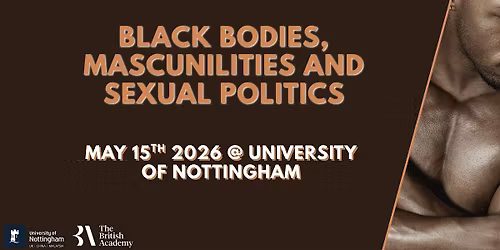 Black Bodies, Masculinities and Sexual Politics Symposium
