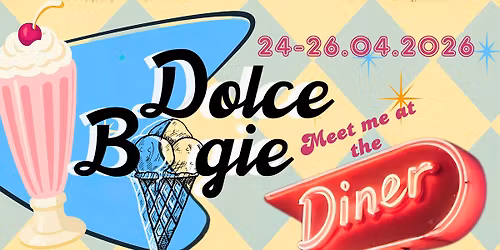 Dolce Boogie 2026 - Meet me at the Diner - 24-26.04.2026