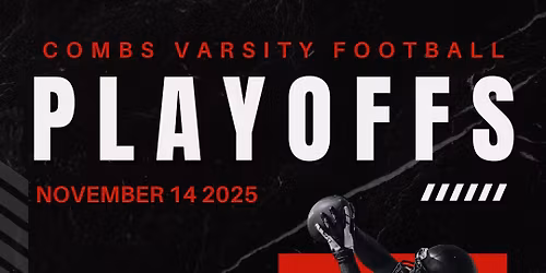 Round 2 Combs Football HOME Playoff game! 