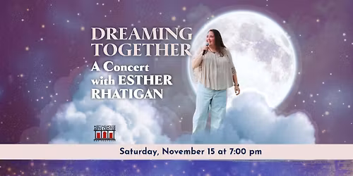 Dreaming Together - A Concert with Esther Rhatigan