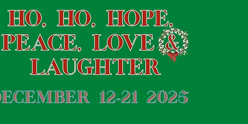 Ho, Ho, Hope, Peace, Love & Laughter