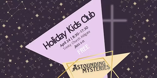 Holiday Kids Club @ Trinity Church Aldgate