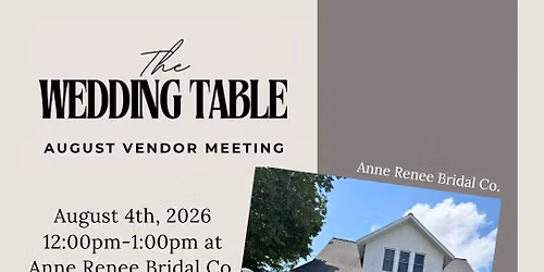 August Vendor Meeting - The Wedding Table