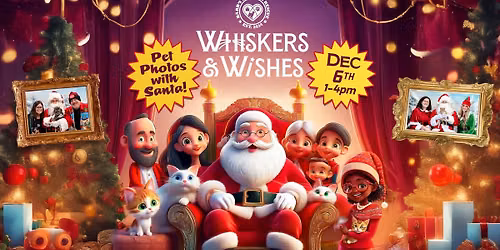 Whiskers & Wishes - Photos with Santa