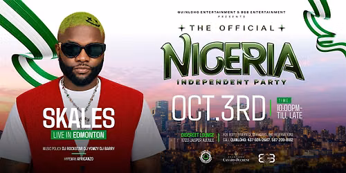 THE OFFICIAL NIGERIAN INDEPENDENCE PARTY WITH SKALES