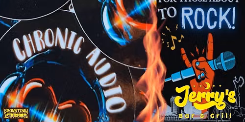 Chronic Audio at Jerry\u2019s Bar & Grill