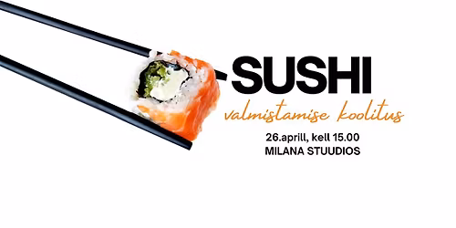 SUSHI valmistamise koolitus