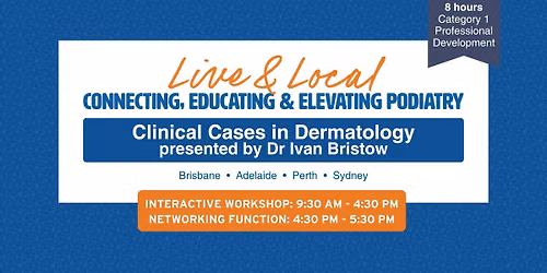 Adelaide | Clinical Cases in Dermatology presented by Dr Ivan Bristow