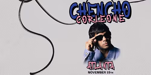 CHENCHO CORLEONE EN ATLANTA