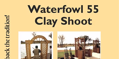 Waterfowl 55 Clay Shoot