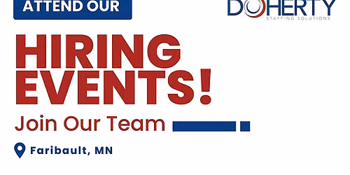 Attend our Hiring Events in Faribault, MN!