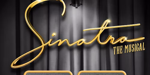 Sinatra -That's Life - The Musical at Aldwych Theatre