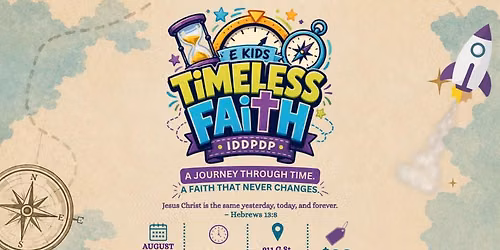 TIMELESS FAITH KIDS CAMP \u23f3\ud83d\ude80