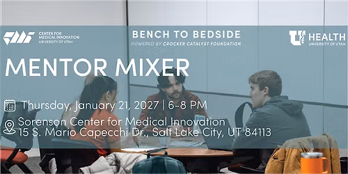 CMI | Bench to Bedside: Mentor Mixer