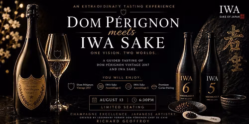 Dom P\u00e9rignon \u00d7 IWA Sake: A Comparative Tasting Experience Walnut Creek
