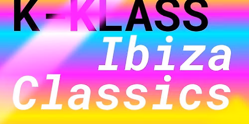 Danny Rampling & K-Klass Ibiza Classics