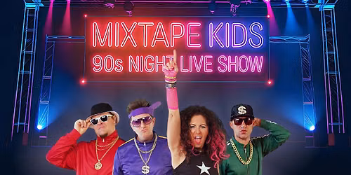 90s Night Live \u2013 Mixtape Kids at Nomads