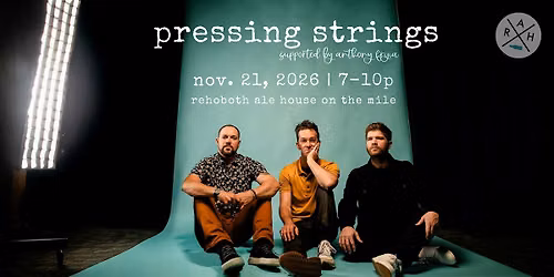 Pressing Strings at R.A.H. On The Mile | supported by Anthony Frijia