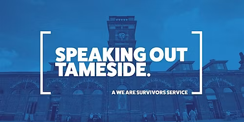 SPEAKING OUT TAMESIDE