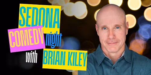 Sedona Comedy Night with Emmy Winner Brian Kiley