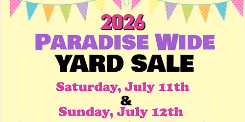 Paradise Wide Yard Sale! 