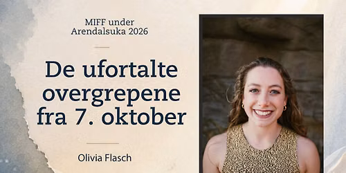  MIFF-m\u00f8te under Arendalsuka 2026: De ufortalte overgrepene fra 7. oktober