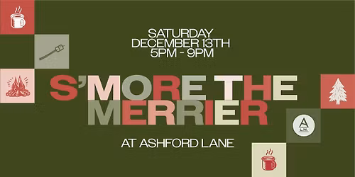 S’more the Merrier